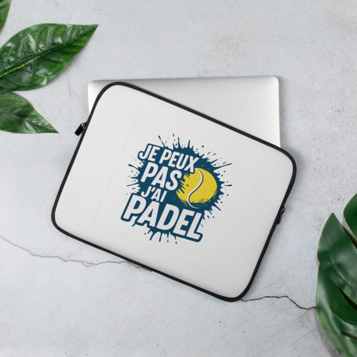 Housse Pour Ordinateur “JE PEUX PAS J’AI PADEL” – Image 1