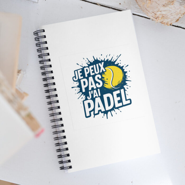 Carnet à spirales “JE PEUX PAS J’AI PADEL” – Image 2