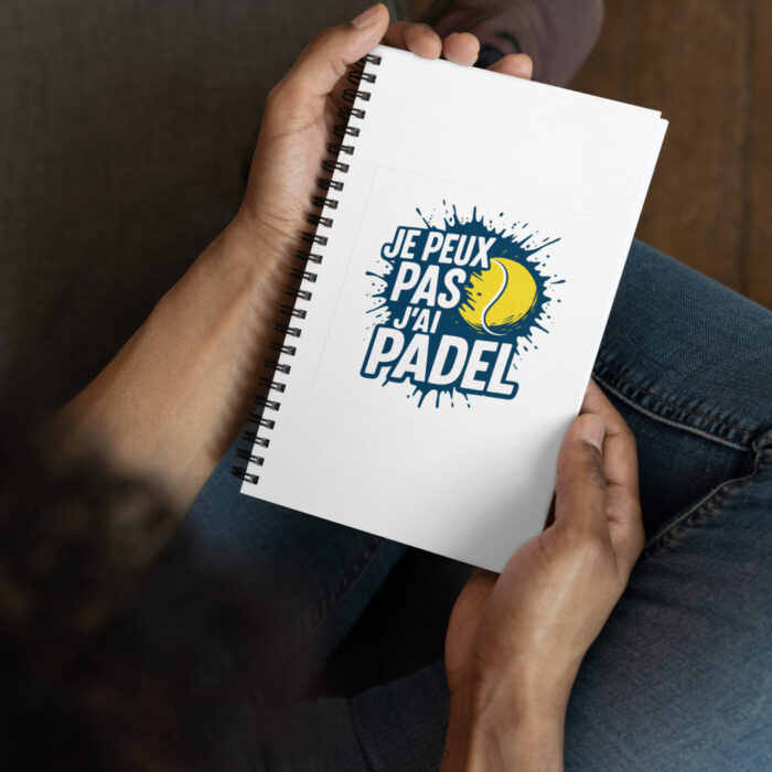 Carnet à spirales “JE PEUX PAS J’AI PADEL” – Image 3