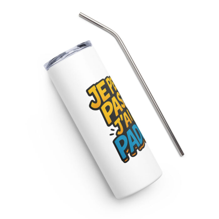 Tumbler isotherme “JE PEUX PAS J’AI PADEL” – Image 4