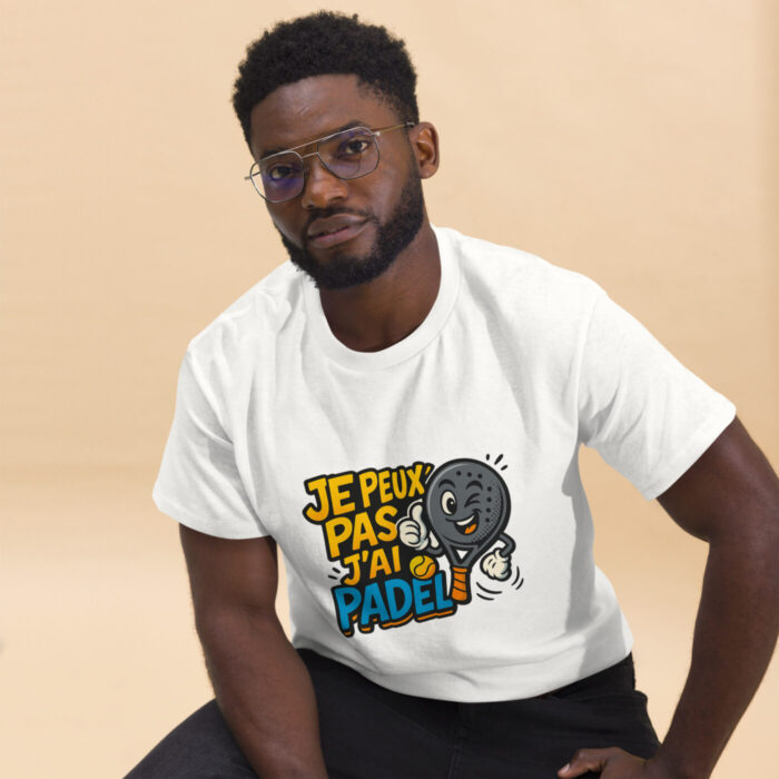 T-shirt unisexe classique “JE PEUX PAS J’AI PADEL” – Image 7