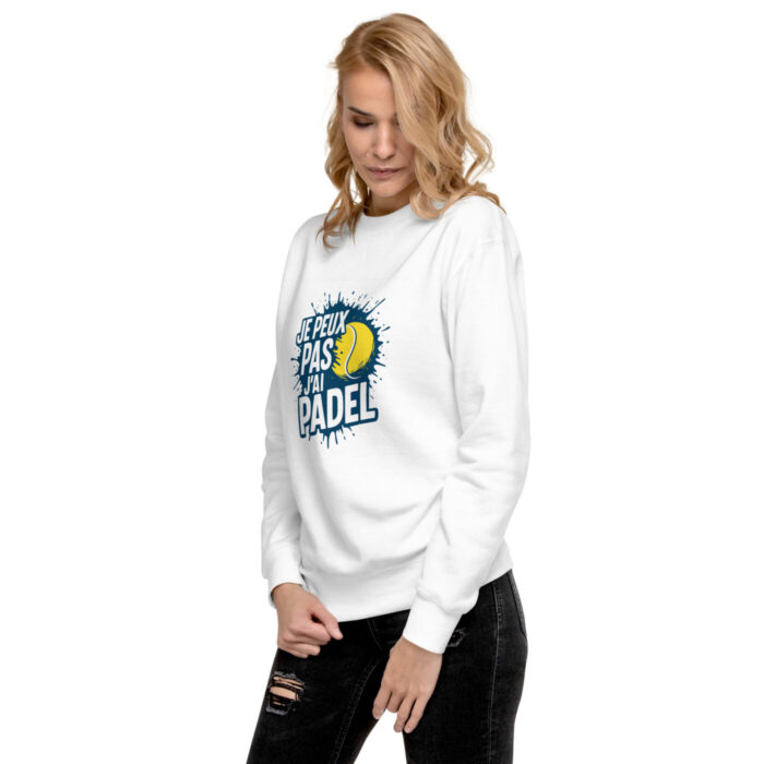 Sweatshirt Premium Unisexe “JE PEUX PAS J’AI PADEL” – Image 21