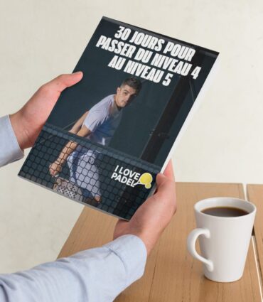 Padel : 30 jours pour passer du niveau 4 au niveau 5